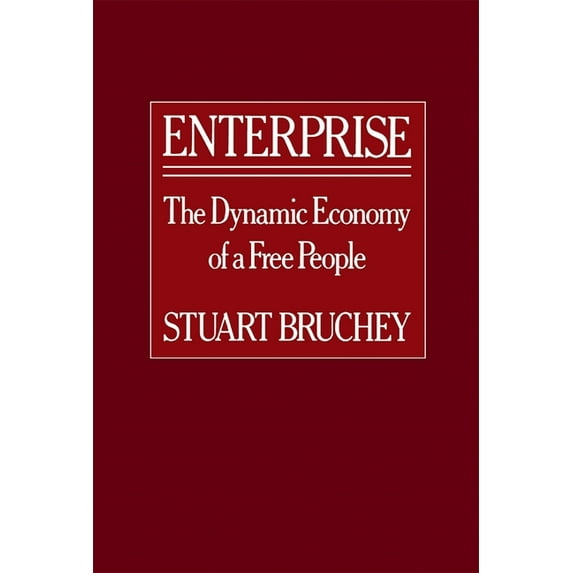Enterprise: The Dynamic Economy of a Free People, (Paperback)