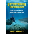 thumbnail image 1 of Entertaining Entrepreneurs: Reality Tv's Shark Tank and the American Dream in Uncertain Times, (Hardcover), 1 of 1