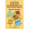 thumbnail image 1 of Pre-Owned Entertaining Science Experiments with Everyday Objects (Paperback) 0486242013 9780486242019, 1 of 1