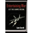 thumbnail image 1 of Entertaining War: Let the Games Begin (Paperback), 1 of 1