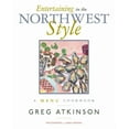 thumbnail image 1 of Entertaining in the Northwest Style : A Menu Cookbook (Hardcover), 1 of 1