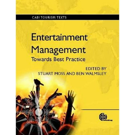 Pre-Owned Entertainment Management: Towards Best Practice (CABI Tourism Texts)