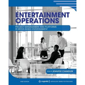 Entertainment Operations: Project Management and Platforms in Media-Based Entertainment, (Paperback)