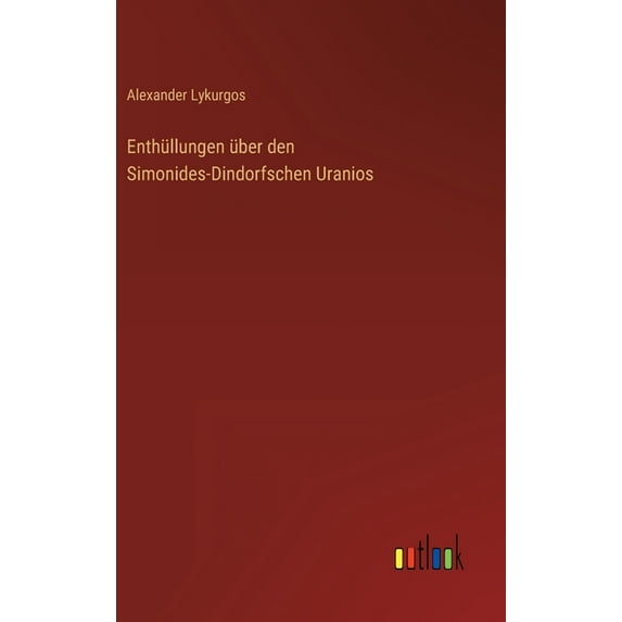 Enthüllungen über den Simonides-Dindorfschen Uranios (Hardcover)