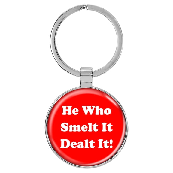 Enthoozies He Who Smelt it Dealt it! Fart Red 1.5" x 3.5" Domed Keychain Backpack Pull