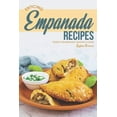 thumbnail image 1 of Enticing Empanada Recipes: Soothe Your Empanada Cravings at Home!, (Paperback), 1 of 1