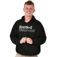 thumbnail image 1 of Entitled Millennial Funny Sarcastic Hoodie Sweatshirt Women Men Brisco Brands S, 1 of 6