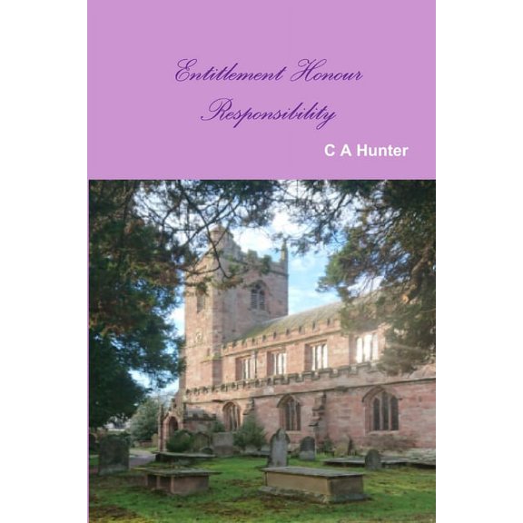 Entitlement Honour Responsibility, (Paperback)