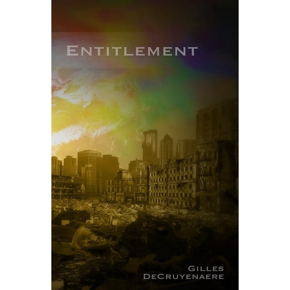 Entitlement Paperback 0993980449 9780993980442 Gilles DeCruyenaere