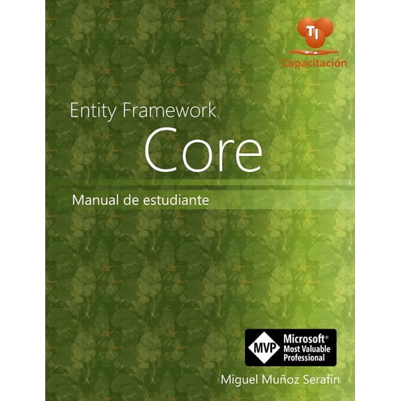 Entity Framework Core: Manual de Estudiante, (Paperback)