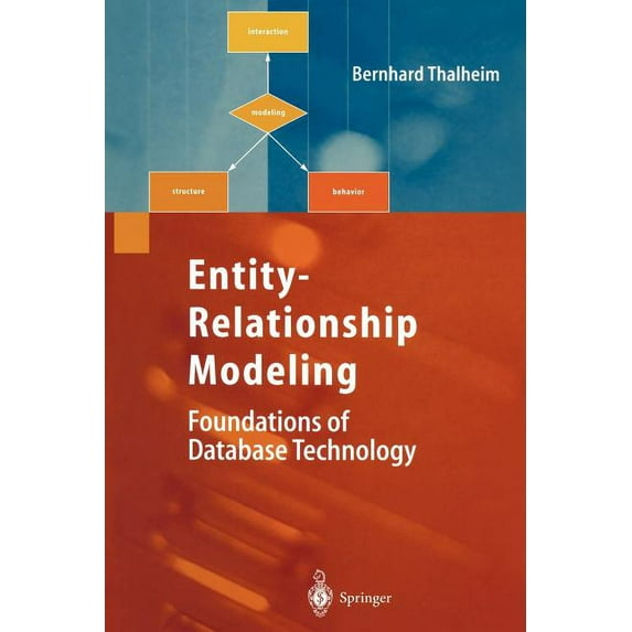 Entity-Relationship Modeling: Foundations of Database Technology, (Paperback)