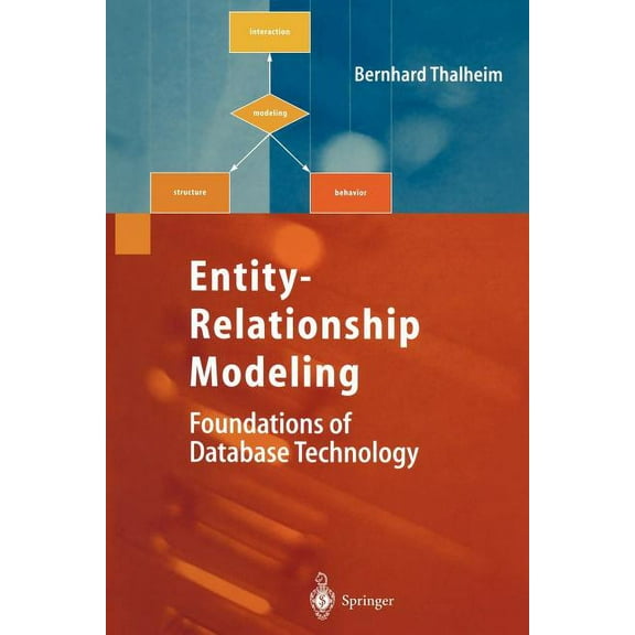 Entity-Relationship Modeling: Foundations of Database Technology, (Paperback)