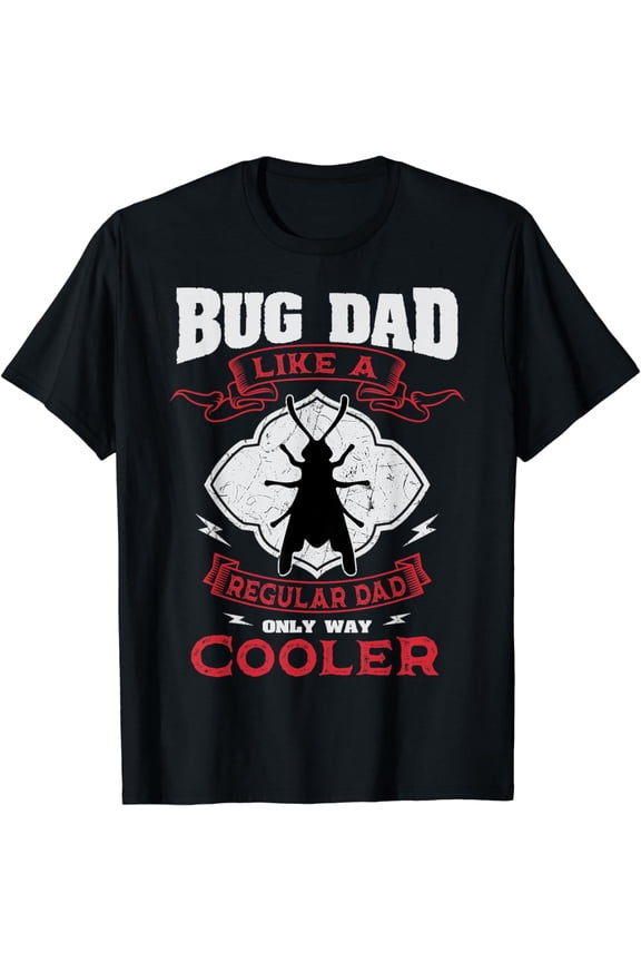 Entomologist Bug Dad Entomology Insect Lover Father's Day T-Shirt