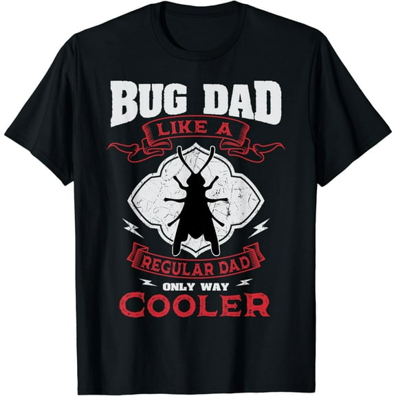 Entomologist Bug Dad Entomology Insect Lover Father's Day T-Shirt