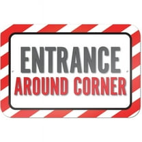 Entrance Around Corner Sign