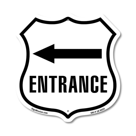 Entrance Left 12 inch X 12 inch Shield-Shaped Rust-Free Aluminum Metal Sign Weather Resistant Made in the USA