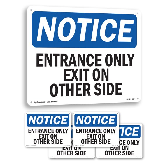 Entrance Only Exit On Other Side OSHA Notice Rigid Plastic Sign 14 Inch x 10 Inch - 5 Pack