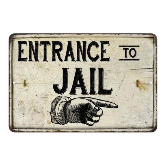 Entrance To Jail Sign, Vintage Look Chic Distressed Jailhouse Decor, Courthouse, Police, Old Town, Prison SIZE: 8" x 12"