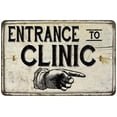 thumbnail image 1 of Entrance to Clinic Vintage Look Chic Distressed 12x18 Metal Sign, 1 of 1