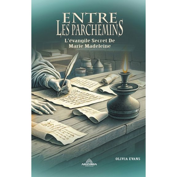 Entre Les Parchemins - L'vangile Secret De Marie Madeleine (Paperback)