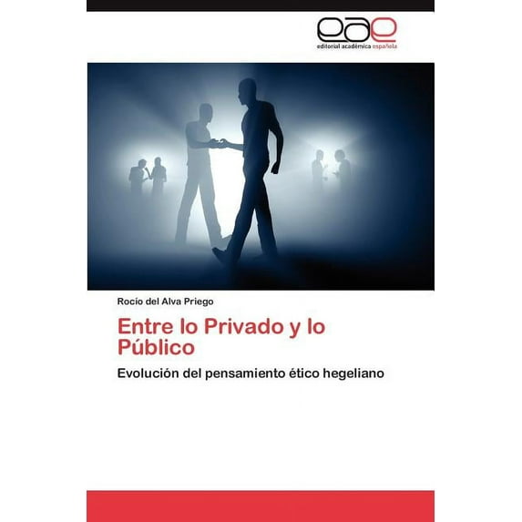 Entre Lo Privado y Lo Publico (Paperback)