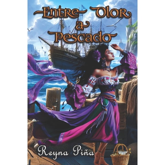 Entre Olor a Pescado, (Paperback)
