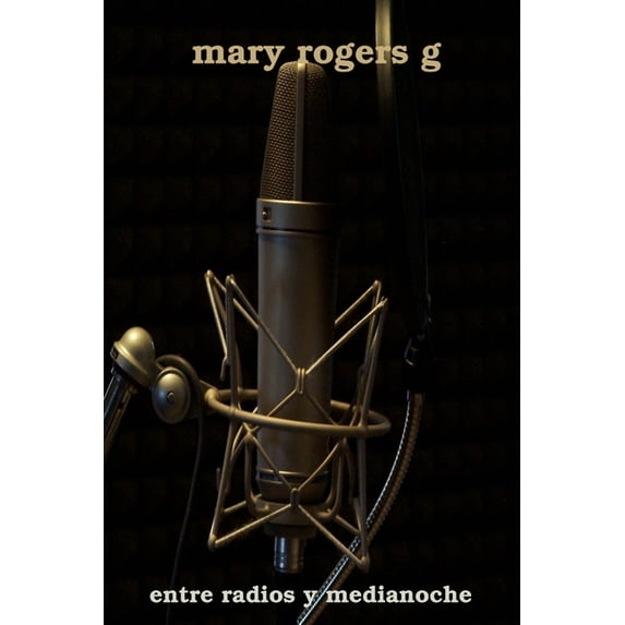 Entre Radios y Medianoche, (Paperback)