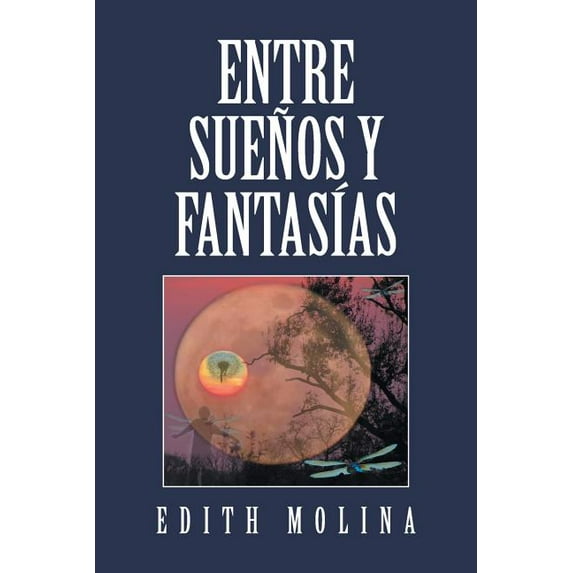 Entre Sue?os Y Fantas?as