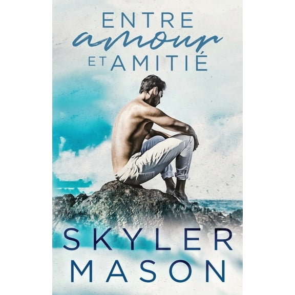 Entre amour et amiti: Romance New Adult, (Paperback)