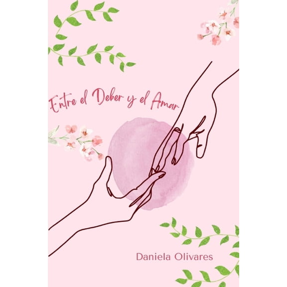 Entre el deber y el amar, (Paperback)