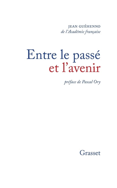 Entre le passÃ© et l'avenir, (Paperback)