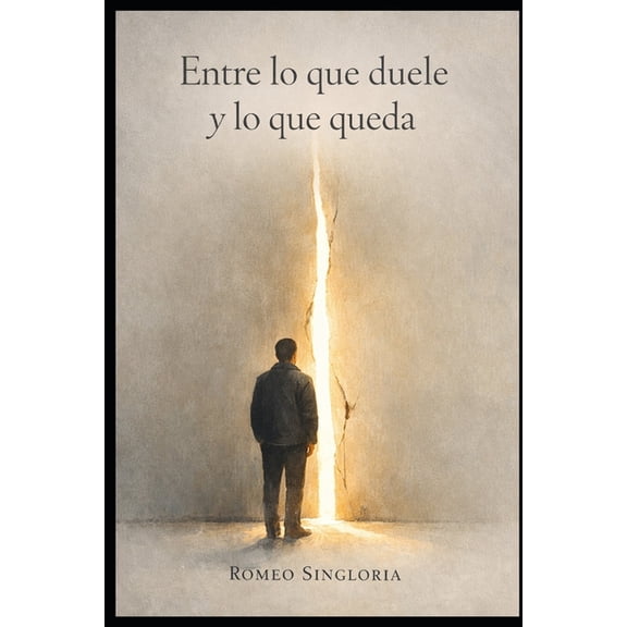 Entre lo que duele y lo que queda, (Paperback)