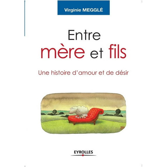 Entre mère et fils : Une histoire d'amour et de désir (Paperback)