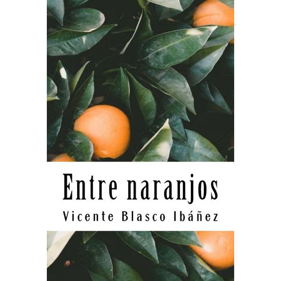 Entre naranjos (Paperback)