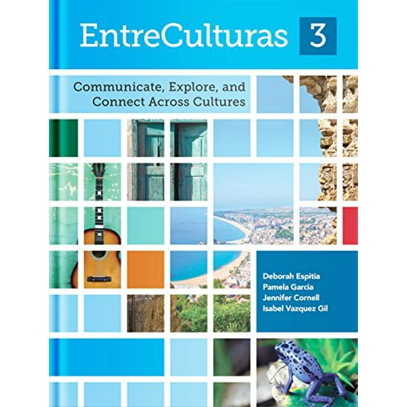 Pre-Owned EntreCulturas, Communicate, Explore, and Connect Cultures, Level 3 Student Textbook, BOOK ONLY, c. 2017, 9781942400622, 1942400624, Hardcover,