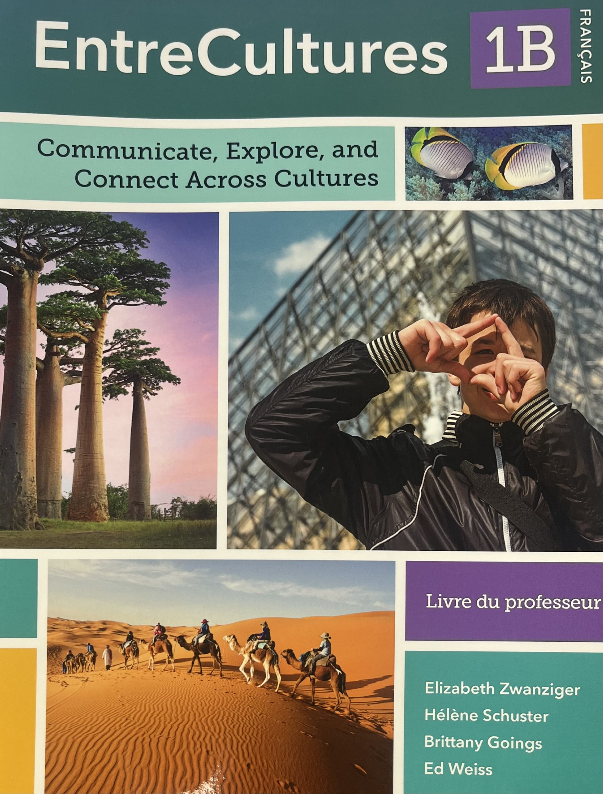 EntreCultures - French 1B; 1e, Teacher Edition, Softcover Print