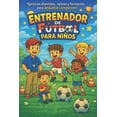 thumbnail image 1 of Entrenador de Fútbol para Niños (Paperback), 1 of 1