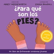 Para Qu  Son Los Pies? Board Book