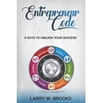 thumbnail image 1 of Entrepreneur Code : 6 Keys to Unlock Your Success, 1 of 1