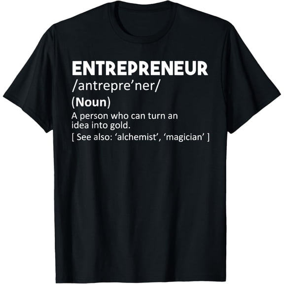 t-shirt Entrepreneur Definition Funny Business Owner Gift T-Shirt T-Shirt mens，black，women，funny，men，journey，Crew Neck, Short Sleeve,printing
