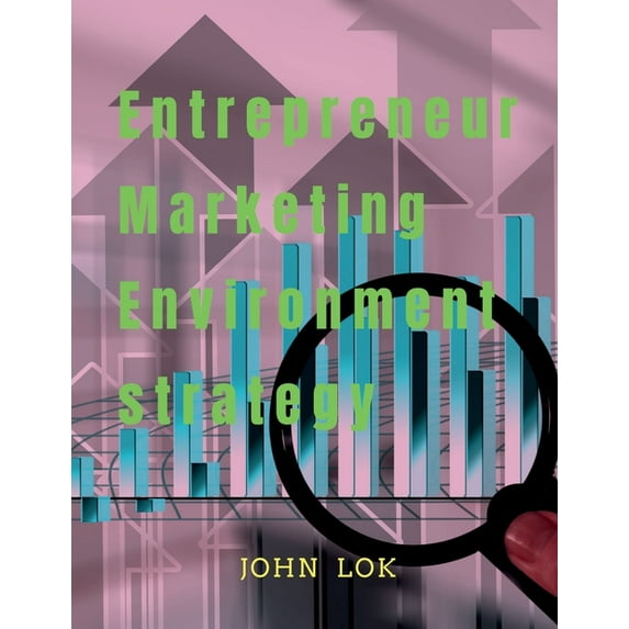 Entrepreneur Marketing Environment Strategy, (Paperback)