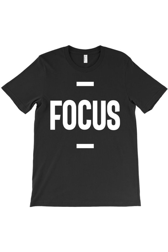 Entrepreneur Motivational Gift Focus Themed Funny and Inspirational H45496 Unisex T-Shirt, Up to 5XL Available