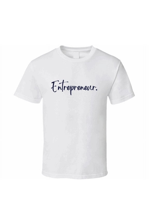 Entrepreneur Statement T-Shirt - Unisex