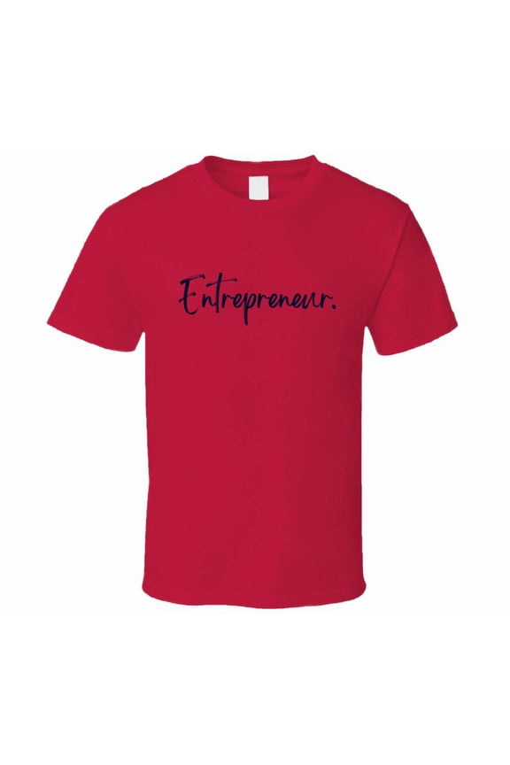 Entrepreneur Statement T-Shirt - Unisex