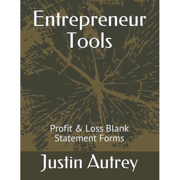 Entrepreneur Tools: Profit & Loss Statement Forms
