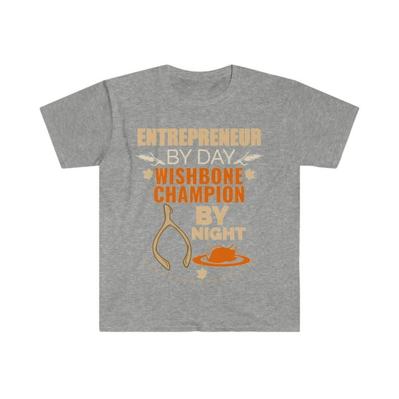 Entrepreneur by day Wishbone Champion by night Unisex T-shirt S-3XL