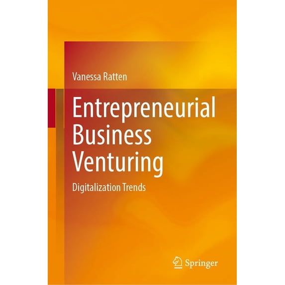 Entrepreneurial Business Venturing: Digitalisation Trends, (Hardcover)