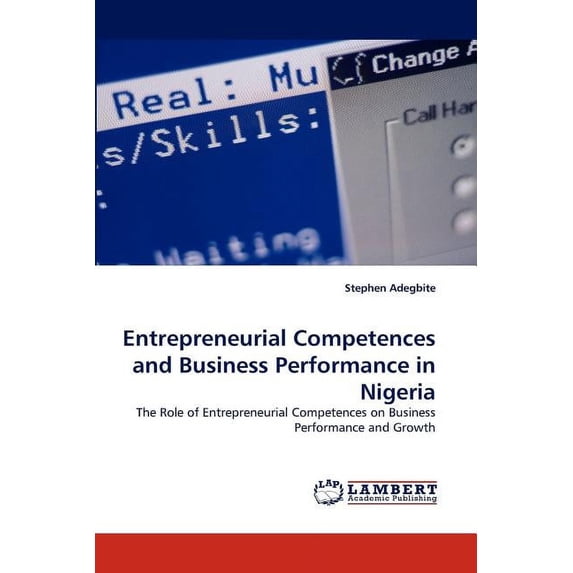 Entrepreneurial Competences and Business Performance in Nigeria (Paperback)