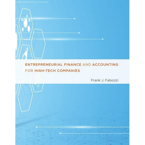 Entrepreneurial Finance and Accounting for High-Tech Companies (Hardcover)