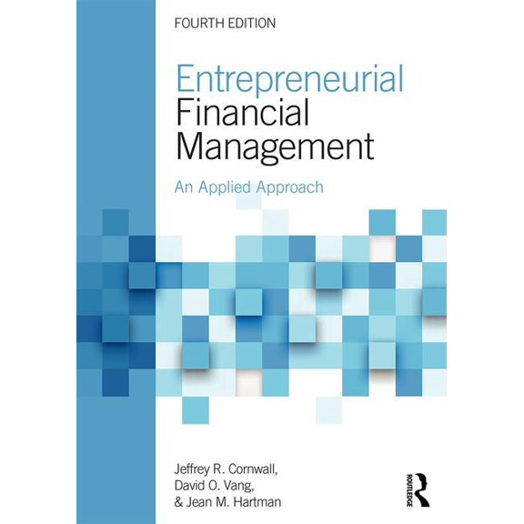 Pre-Owned Entrepreneurial Financial Management: An Applied Approach